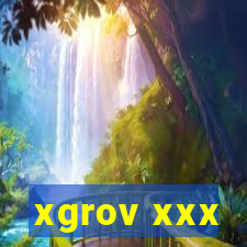 xgrov xxx